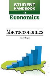 Student Handbook to Economics di Jane S. Lopus edito da Chelsea House Publishers