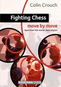Fighting Chess di Colin Crouch edito da Everyman Chess