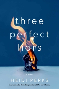 Three Perfect Liars di Heidi Perks edito da GALLERY BOOKS