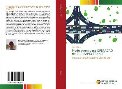 Modelagem para OPERAÇÃO de BUS RAPID TRANSIT di Daniel Gorni edito da Novas Edições Acadêmicas