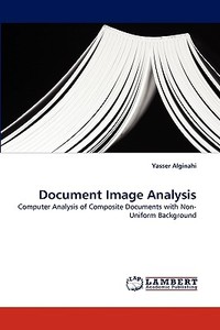 Document Image Analysis di Yasser Alginahi edito da LAP Lambert Acad. Publ.