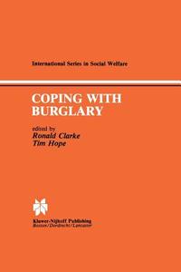 Coping with Burglary di R. V. G. Clarke, T. Hope edito da Springer Netherlands