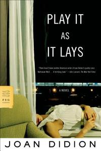 Play It as It Lays di Joan Didion edito da FARRAR STRAUSS & GIROUX