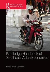 Routledge Handbook of Southeast Asian Economics edito da ROUTLEDGE