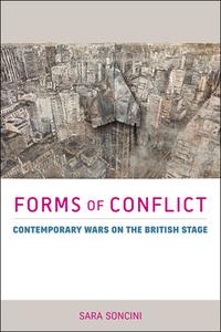 Forms of Conflict di Sara Soncini edito da University of Exeter Press