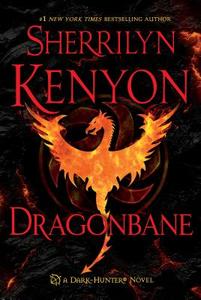 Dragonbane: A Dark-Hunter Novel di Sherrilyn Kenyon edito da ST MARTINS PR