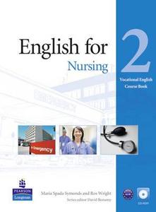 English For Nursing Level 2 Coursebook And Cd-rom Pack di Ros Wright, Maria Spada Symonds edito da Pearson Education Limited