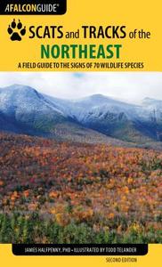Scats and Tracks of the Northeast di James Halfpenny, James Bruchac edito da Falcon Press Publishing