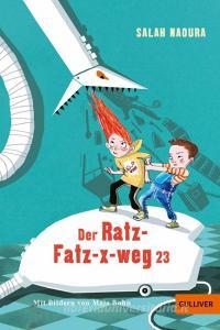 Der Ratz-Fatz-x-weg 23 di Salah Naoura edito da Beltz GmbH, Julius