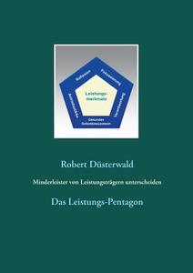 Minderleister von Leistungsträgern unterscheiden di Robert Düsterwald edito da Books on Demand