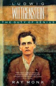 Ludwig Wittgenstein: The Duty of Genius di Ray Monk edito da PENGUIN GROUP