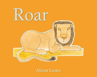 Roar di Alison Lester edito da Abc Books