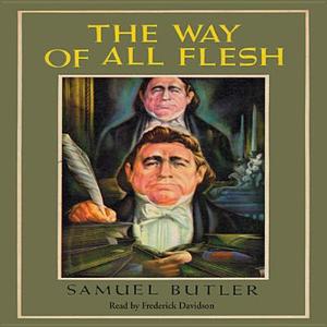 The Way of All Flesh di Samuel Butler edito da Blackstone Audiobooks