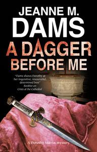 A Dagger Before Me di Jeanne M. Dams edito da Severn House Publishers Ltd