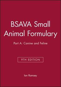 BSAVA Small Animal Formulary, Part A edito da British Small Animal Veterinary Association