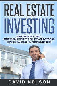 Real Estate Investing di David Nelson edito da Platinum Press LLC