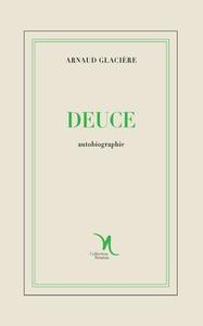 Deuce di Arnaud Glacière edito da Books on Demand