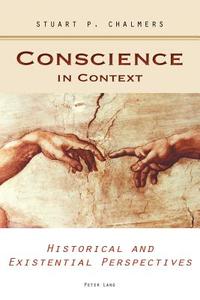 Conscience in Context di Stuart P. Chalmers edito da Lang, Peter