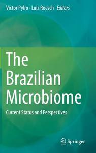 The Brazilian Microbiome edito da Springer International Publishing Ag