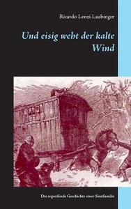 Und Eisig Weht Der Kalte Wind di Ricardo Lenzi Laubinger edito da Books On Demand