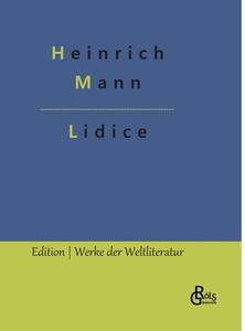 Lidice di Heinrich Mann edito da Gröls Verlag