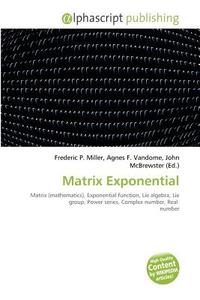 Matrix Exponential edito da Alphascript Publishing