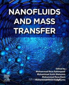 Nanofluids and Mass Transfer edito da ELSEVIER