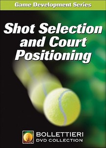 Shot Selection and Court Positioning DVD di Nick Bollettieri, Bollettieri Inc edito da Human Kinetics Publishers