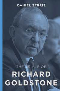 The Trials of Richard Goldstone di Daniel Terris edito da RUTGERS UNIV PR
