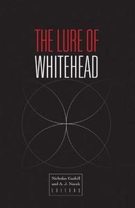 The Lure of Whitehead edito da University of Minnesota Press