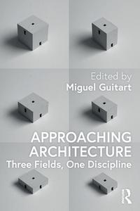 Approaching Architecture edito da Taylor & Francis Ltd