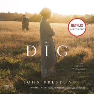 The Dig di John Preston edito da Blackstone Audiobooks