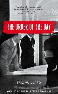 The Order of the Day di Eric Vuillard edito da Pan Macmillan