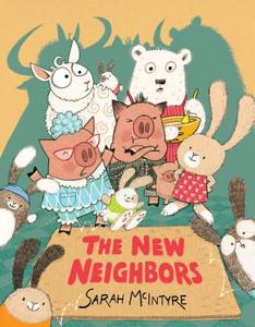 The New Neighbors di Sarah McIntyre edito da PENGUIN WORKSHOP