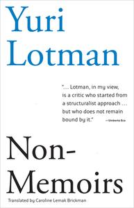 Lotman, Y: Non-Memoirs di Yuri Lotman edito da Dalkey Archive Press