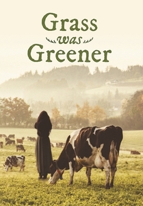 Grass Was Greener di Michael George edito da STRATTON PR
