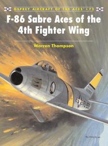 F-86 Sabre Aces of the 4th Fighter Wing di Warren Thompson edito da Bloomsbury Publishing PLC