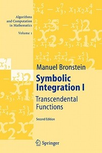 Symbolic Integration I di Manuel Bronstein edito da Springer Berlin Heidelberg