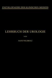 Lehrbuch der Urologie di Hans Wildbolz edito da Springer Berlin Heidelberg