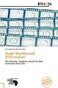 Hugh MacDonald (Filmmaker) edito da Phon