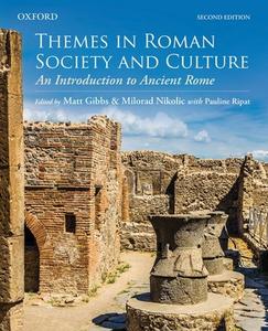 Themes In Roman Society And Culture di Matt Gibbs edito da Oxford University Press, Canada