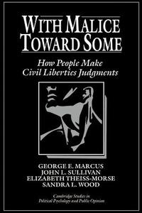 With Malice Toward Some di George E. Marcus edito da Cambridge University Press