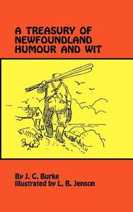 A Treasury of Newfoundland Humour and Wit di J. Burke edito da BREAKWATER BOOKS