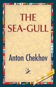 The Sea-Gull di Anton Pavlovich Chekhov edito da 1st World Publishing