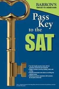 Pass Key to the SAT di Sharon Green, Ira K. Wolf edito da Barron's Educational Series Inc.,U.S.