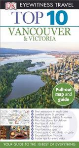 Top 10 Vancouver & Victoria [With Pull-Out Map] di Dk Travel edito da DK Eyewitness Travel