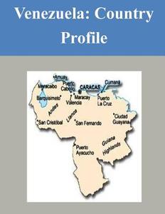 Venezuela: Country Profile di Library of Congress edito da Createspace