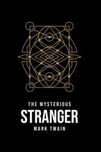 The Mysterious Stranger di Mark Twain edito da Toronto Public Domain Publishing