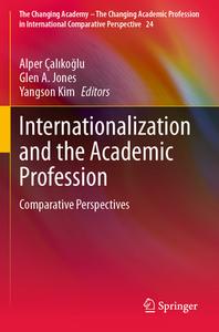 Internationalization and the Academic Profession edito da Springer International Publishing