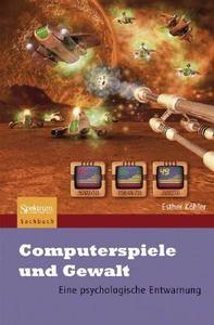 Computerspiele Und Gewalt di Esther Kohler edito da Spektrum Akademischer Verlag